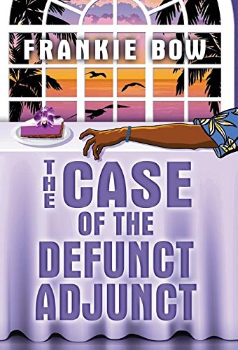 The Case Of The Defunct Adjunct A Molly Barda Mystery (the Molly Barda Mysterie [Hardcover]