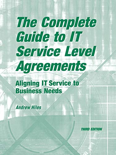 The Complete Guide To It Service Level Agreements Aligning It Service To Busine [Paperback]