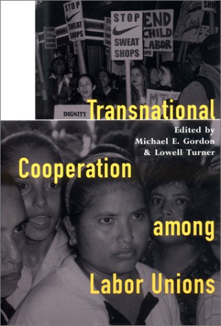 Transnational Cooperation Among Labor Unions (cornell International Industrial A [Hardcover]