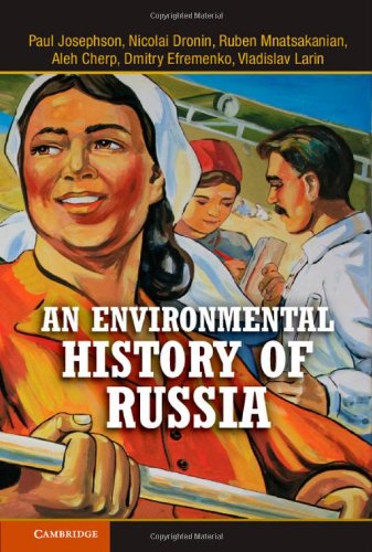 An Environmental History of Russia [Hardcover]