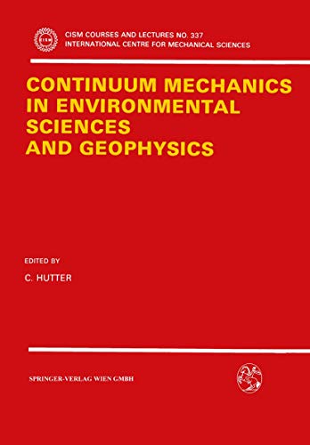 Continuum Mechanics in Environmental Sciences and Geophysics [Paperback]