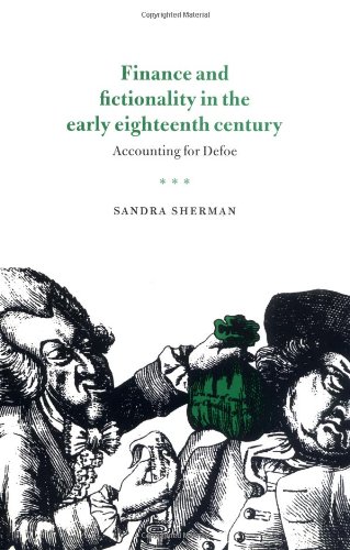 Finance and Fictionality in the Early Eighteenth Century Accounting for Defoe [Hardcover]