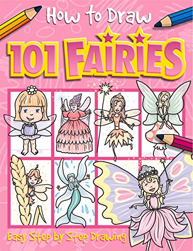 How to Draw 101 Fairies [Paperback]