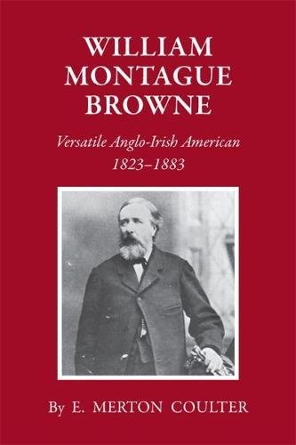 William Montague Brone Versatile Anglo-Irish American, 1823-1883 [Paperback]