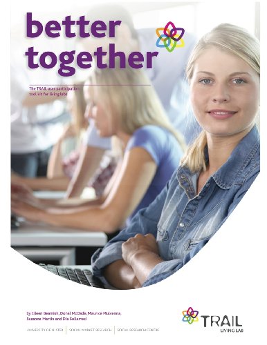 Better Together  The TRAIL User Participation Tool Kit for Living Labs [Paperback]