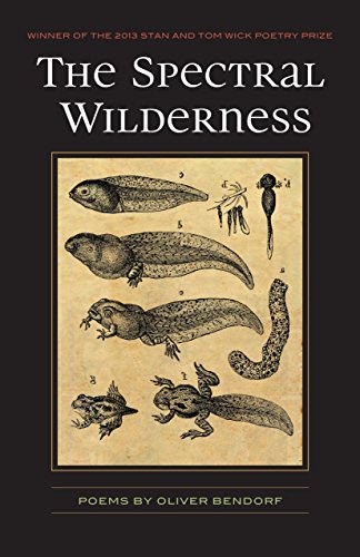 The Spectral Wilderness (wick Poetry First Book) [Paperback]