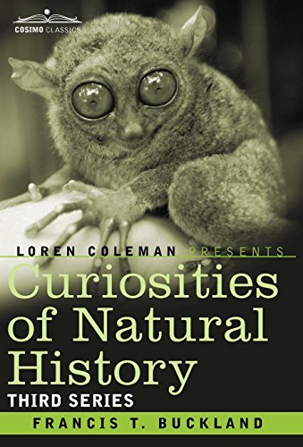 Curiosities of Natural History, In  Third Series [Hardcover]