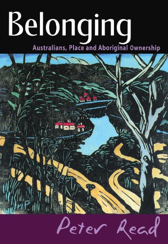 Belonging Australians, Place and Aboriginal Onership [Paperback]