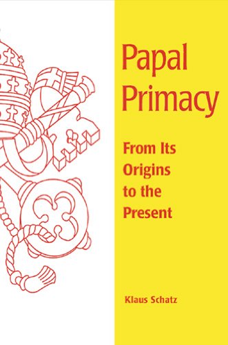 Papal Primacy From Its Origins To The Present (theology) [Paperback]