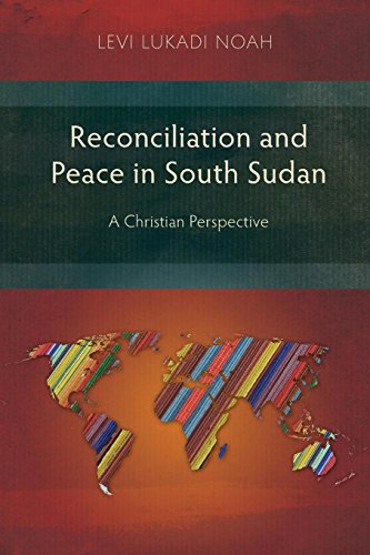 Reconciliation And Peace In South Sudan [Paperback]