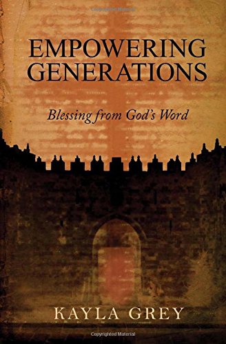 Empoering Generations Blessing From God's Word [Paperback]