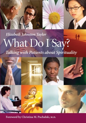 What Do I Say Talking ith Patients about Spirituality [Paperback]