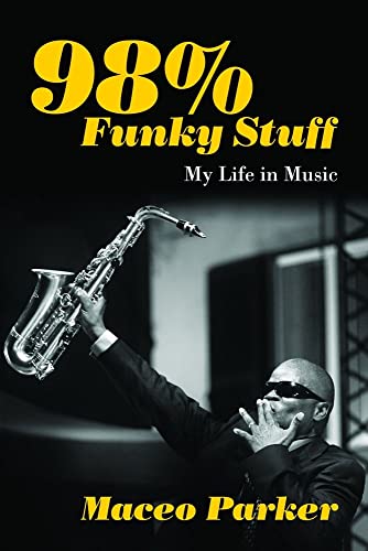 98% Funky Stuff: My Life in Music [Paperback]