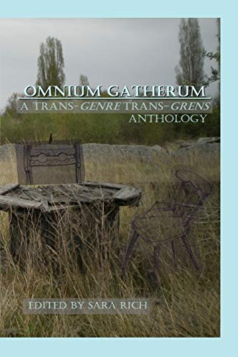 Omnium Gatherum A Trans-Genre Trans-Grens Anthology [Paperback]