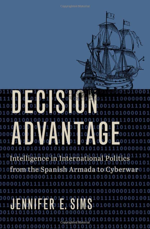 Decision Advantage: Intelligence in International Politics from the Spanish Arma [Hardcover]