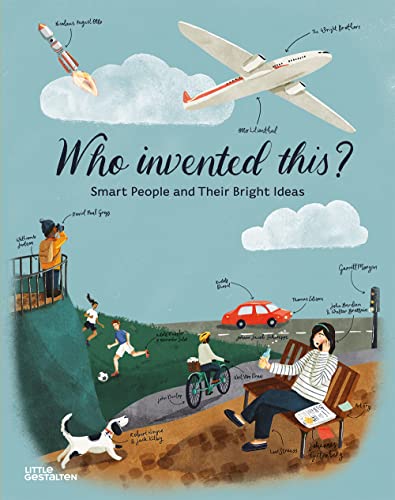 Who Invented This?: Smart People and Their Bright Ideas [Hardcover]