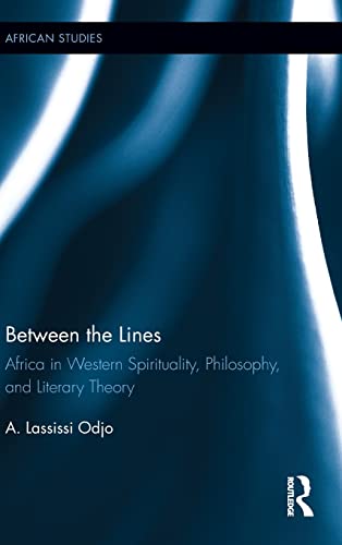 Between the Lines Africa in Western Spirituality, Philosophy, and Literary Theo [Hardcover]