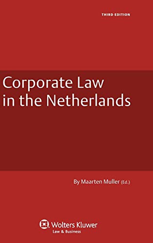 Corporate La And Practice In The Netherlands Revised Edition (dutch Business La [Hardcover]