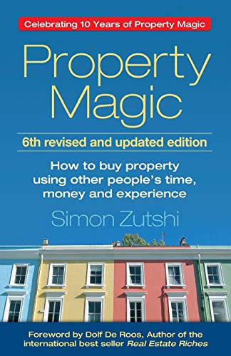 Property Magic (6th edition) Ho to Buy Property Using Other People's Time, Mon [Paperback]