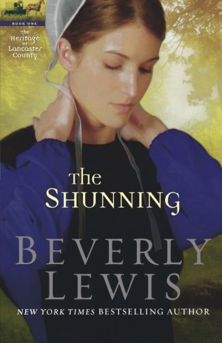 The Shunning (the Heritage Of Lancaster County #1) [Paperback]