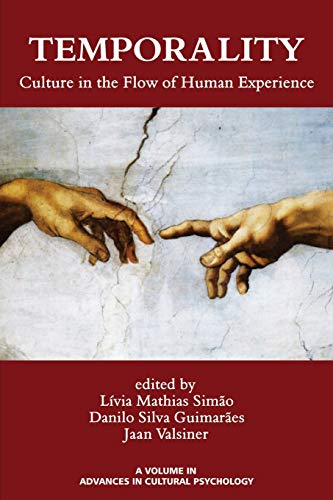 Temporality Culture In The Flo Of Human Experience (advances In Cultural Psych [Paperback]