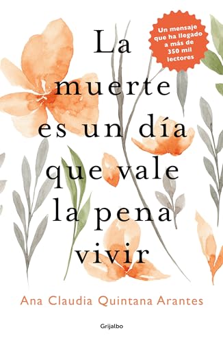 La muerte es un da que vale la pena vivir / Death is a Day Worth Living [Paperback]