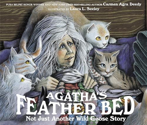 Agatha's Feather Bed: Not Just Another Wild Goose Story [Paperback]