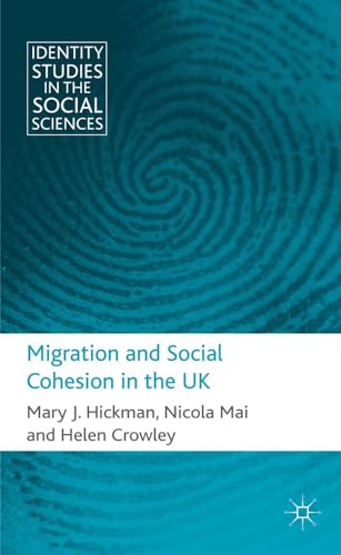 Migration and Social Cohesion in the UK [Hardcover]