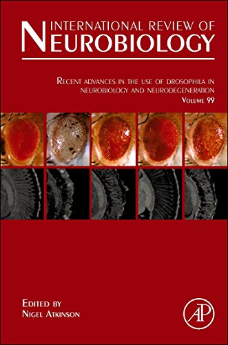 Recent Advances in the use of Drosophila in Neurobiology and Neurodegeneration [Hardcover]