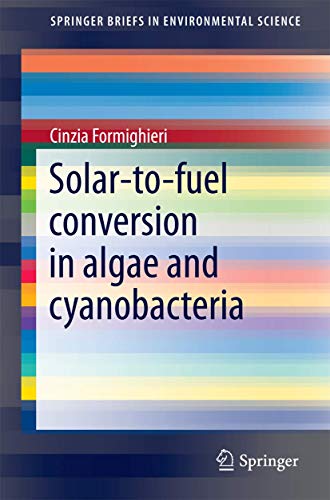 Solar-to-Fuel Conversion in Algae and Cyanobacteria [Paperback]