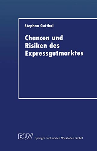 Chancen und Risiken des Expressgutmarktes [Paperback]