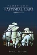 Foundations Of Pastoral Care [Hardcover]