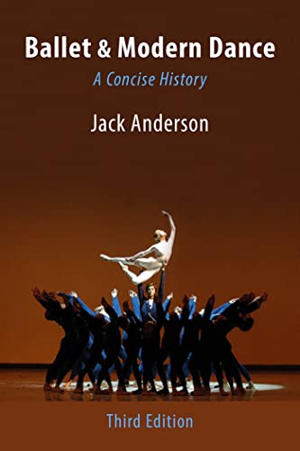 Ballet & Modern Dance: A Concise History [Paperback]