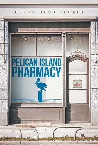 Pelican Island Pharmacy [Hardcover]