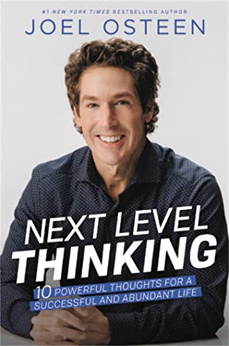 Next Level Thinking: 10 Powerful Thoughts for a Successful and Abundant Life [Hardcover]