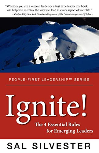 Ignite The 4 Essential Rules For Emerging Leaders (people-First Leadership) [Paperback]