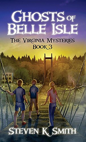 Ghosts of Belle Isle  The Virginia Mysteries Book 3 [Hardcover]