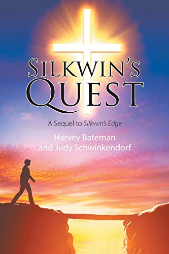 Silkwin's Quest A Sequel To Silkwin's Edge [Paperback]