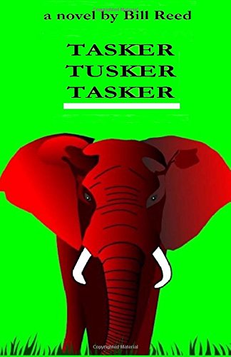 Tasker Tusker Tasker (the Inspector Ekanayake Series) (volume 1) [Paperback]