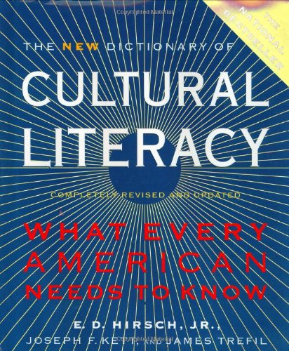 The New Dictionary of Cultural Literacy: What Every American Needs to Know [Hardcover]