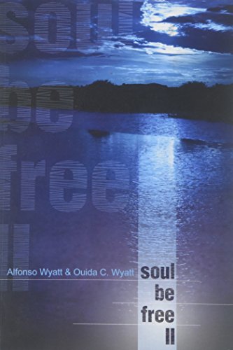 Soul Be Free Ii [Paperback]