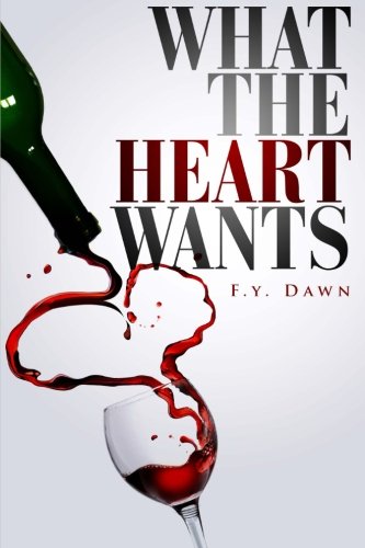 What The Heart Wants [Paperback]