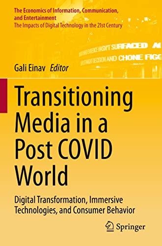 Transitioning Media in a Post COVID World Digital Transformation, Immersive Tec [Paperback]