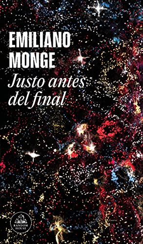 Justo antes del final / Right Before the End [Paperback]