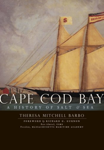 Cape Cod Bay:: A History of Salt and Sea [Pap