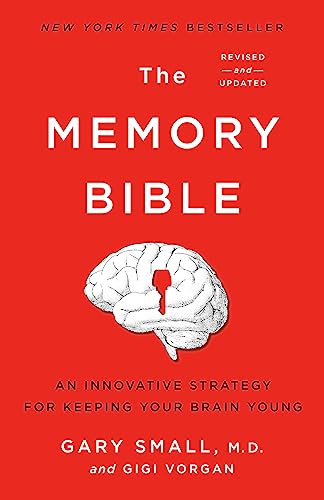 The Memory Bible: An Innovative Strategy for Keeping Your Brain Young [Paperback]