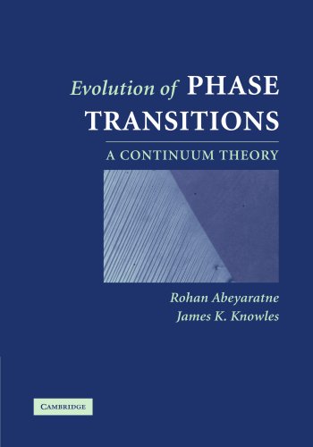 Evolution of Phase Transitions A Continuum Theory [Paperback]