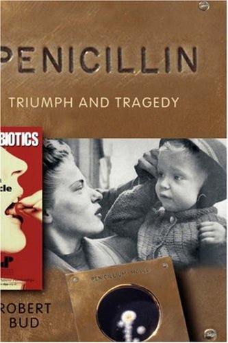 Penicillin Triumph and Tragedy [Hardcover]