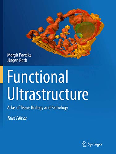 Functional Ultrastructure: Atlas of Tissue Biology and Pathology [Paperback]