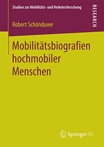 Mobilittsbiografien hochmobiler Menschen [Paperback]